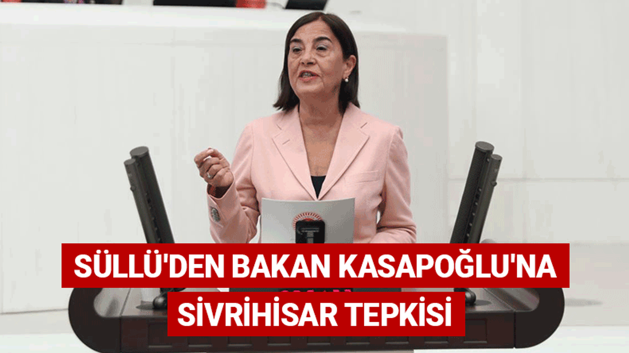 CHP'li Süllü Bakan'a sordu: Sivrihisar hangi kritere uymadı?