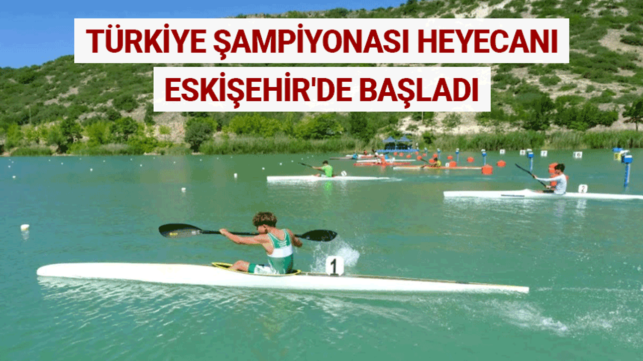 Türkiye Şampiyonası heyecanı Eskişehir'de başladı