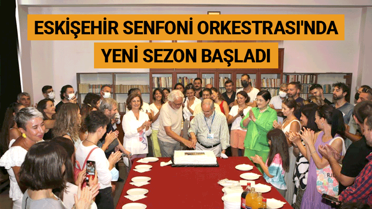 Eskişehir Senfoni Orkestrası'nda yeni sezon başladı