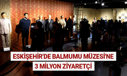 Eskişehir'de Balmumu Müzesi'ne 3 milyon ziyaretçi