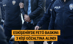 Eskişehir'de FETÖ baskını: 3 kişi gözaltına alındı