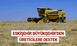 Eskişehir Büyükşehir'den üreticilere destek