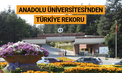 Anadolu Üniversitesi'nden Türkiye rekoru