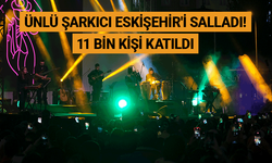 Ünlü şarkıcı Eskişehir'i salladı! 11 bin kişi katıldı