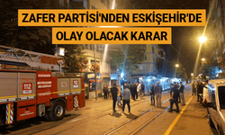 Zafer Partisi'nden Eskişehir'de olay olacak karar
