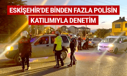 Eskişehir'de binden fazla polisin katılımıyla denetim