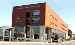 YÖK duyurdu: Eskişehir Teknik Üniversitesi’ne müjde