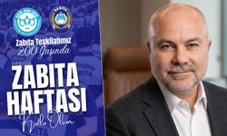 Başkan Özsarı’dan Zabıta için 200’üncü kuruluş yılı mesajı