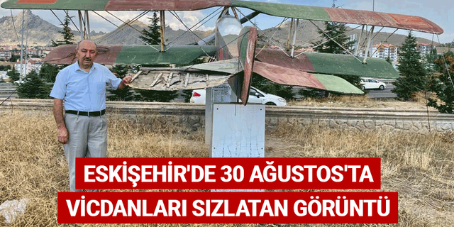 Eskişehir'de 30 Ağustos'ta vicdanları sızlatan görüntü