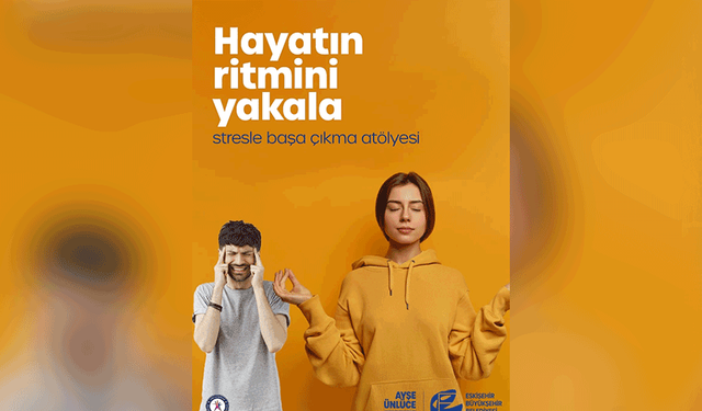 Eskişehir’de uygulamalı stres atölyesi