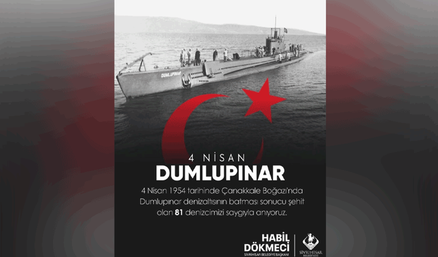 Sivrihisar Belediyesi 4  Nisan Dumlupınar Denizaltı Faciası’nı andı