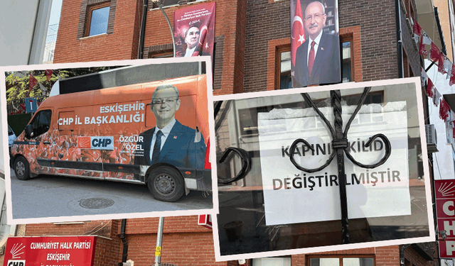 CHP Eskişehir’de kilitli kapılar ve sessizlik!