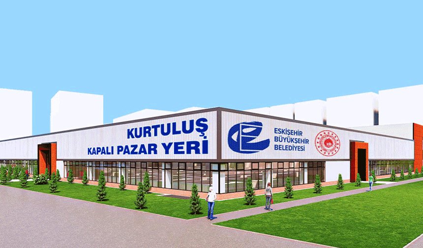 Yarın temeli atılıyor! Eskişehir’e yeni kapalı pazar…