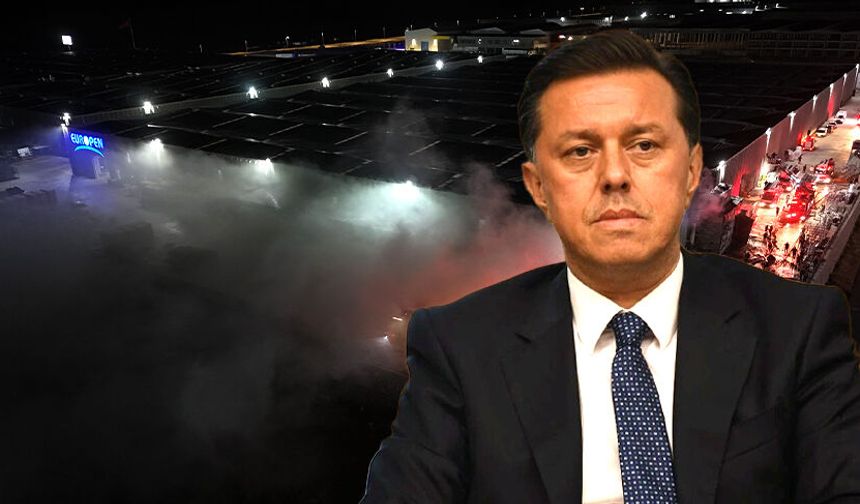 Hatipoğlu’ndan Europen tesisinde çıkan yangına ilişkin açıklama