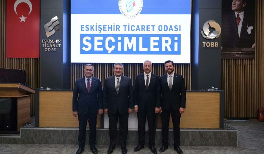 Eskişehir Ticaret Odası'nda yeni dönem kadrosu belli oldu